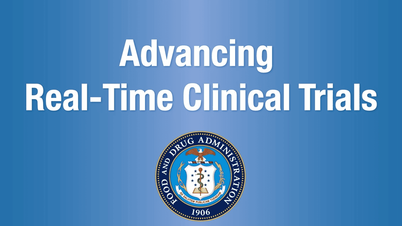 FDA "Advancing Real-Time Clinical Trials" graphic with the US Food and Drug Administration seal – real-time clinical trials and SCEs